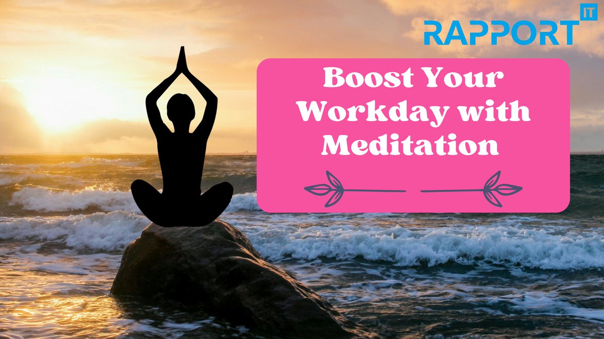 @RapportITS 
🧘‍♂️ Boost Your Workday with Meditation 🧘‍♀️

Struggling with workplace stress? Integrate meditation into your daily routine to enhance focus, boost creativity, and manage stress effectively. Just a few minutes can make a big difference:
