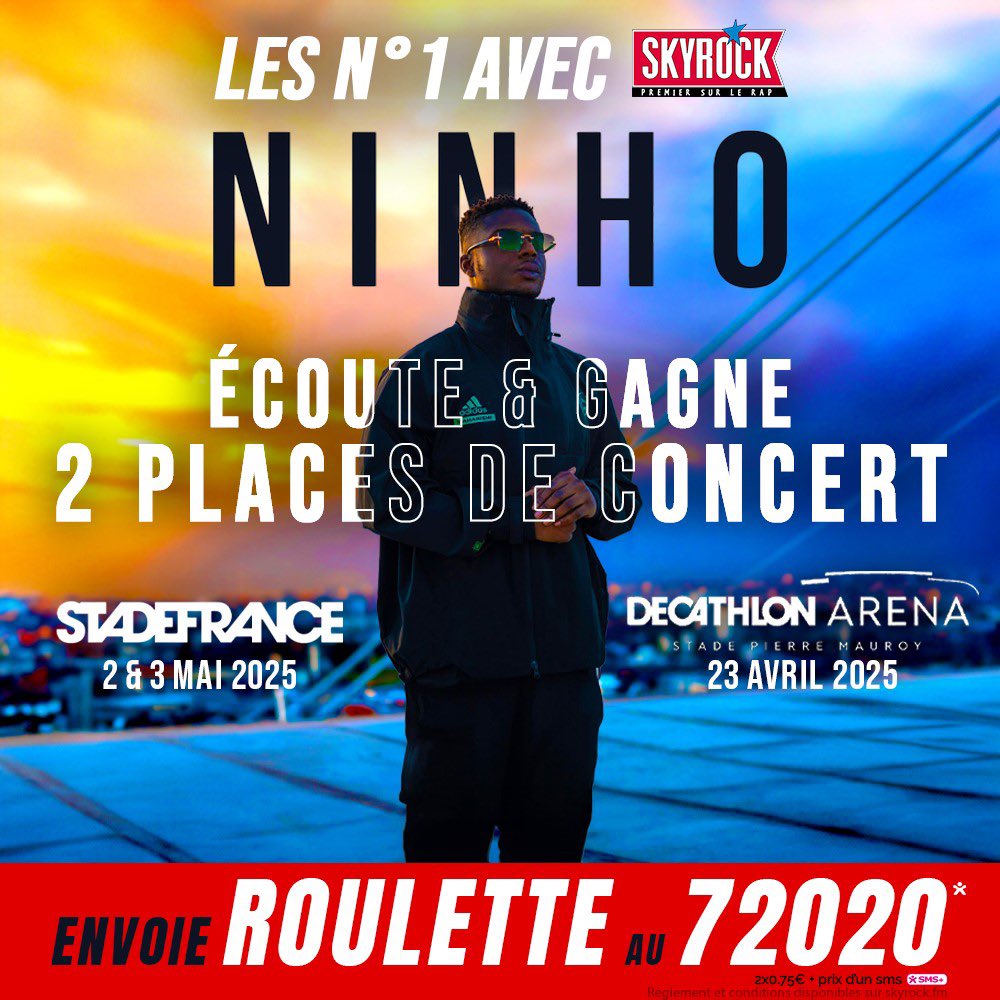 🚨#Roulette🚨 Avant 20H @TimSkyrock t'offre tes 2 places pour les #ConcertsSkyrock de @ninhosdt au @StadeFrance à Paris ou au @DecathlonArena à Lille ! 🔥 Envoie 'Roulette' au 7 20 20*😜 ▶️*2X0,75€ + Prix d'un SMS