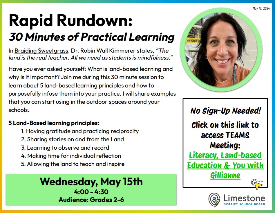 This week's Rapid Rundown features @LimestoneDSB Learning Coach, Gillianne Mundell. Gillianne will be sharing ways that you can intentionally integrate purposeful land-based learning principles into everyday teaching & learning. Check your LDSB email for the link. See you there!