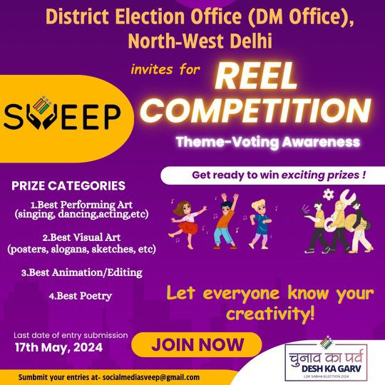 District Election Office, North-West invites to participate in REEL Competition on theme Voting Awareness and win exciting prizes. @CeodelhiOffice @ECISVEEP #DeshkaGarv #ChunavKaParv