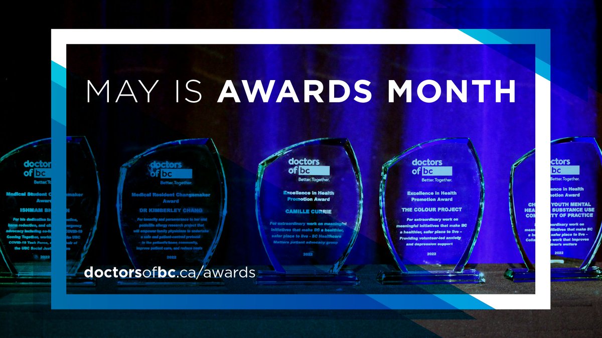 DoctorsOfBC's tweet photo. May is #AwardsMonth! Give your colleagues the recognition they deserve and nominate them for a #DoctorsofBC award. Learn more: https://t.co/AY0Jd6cdW8 https://t.co/TwwMhX4Kbj