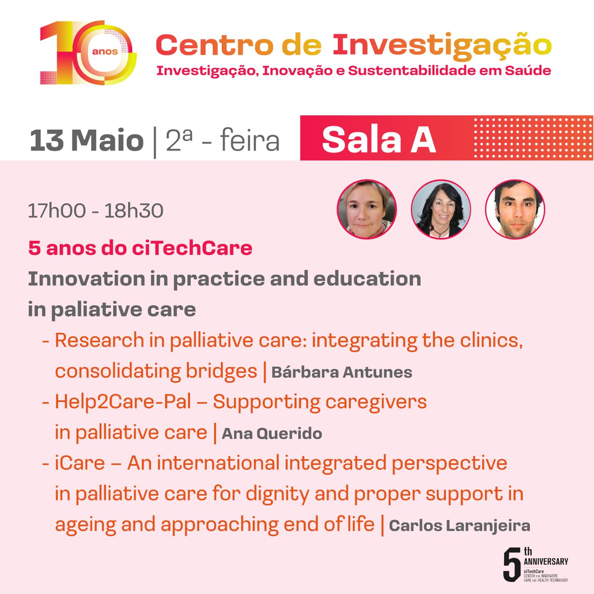 • CITECHCARE CELEBRATES ITS 5TH ANNIVERSARY •
The session ‘Innovation in Practice and Education in Palliative Care’, starting at 5 p.m., will end the first day of the Congress ‘Research, Innovation and Sustainability in Health', on may 13-14.
+info: factorchave.com/10-anos-centro…