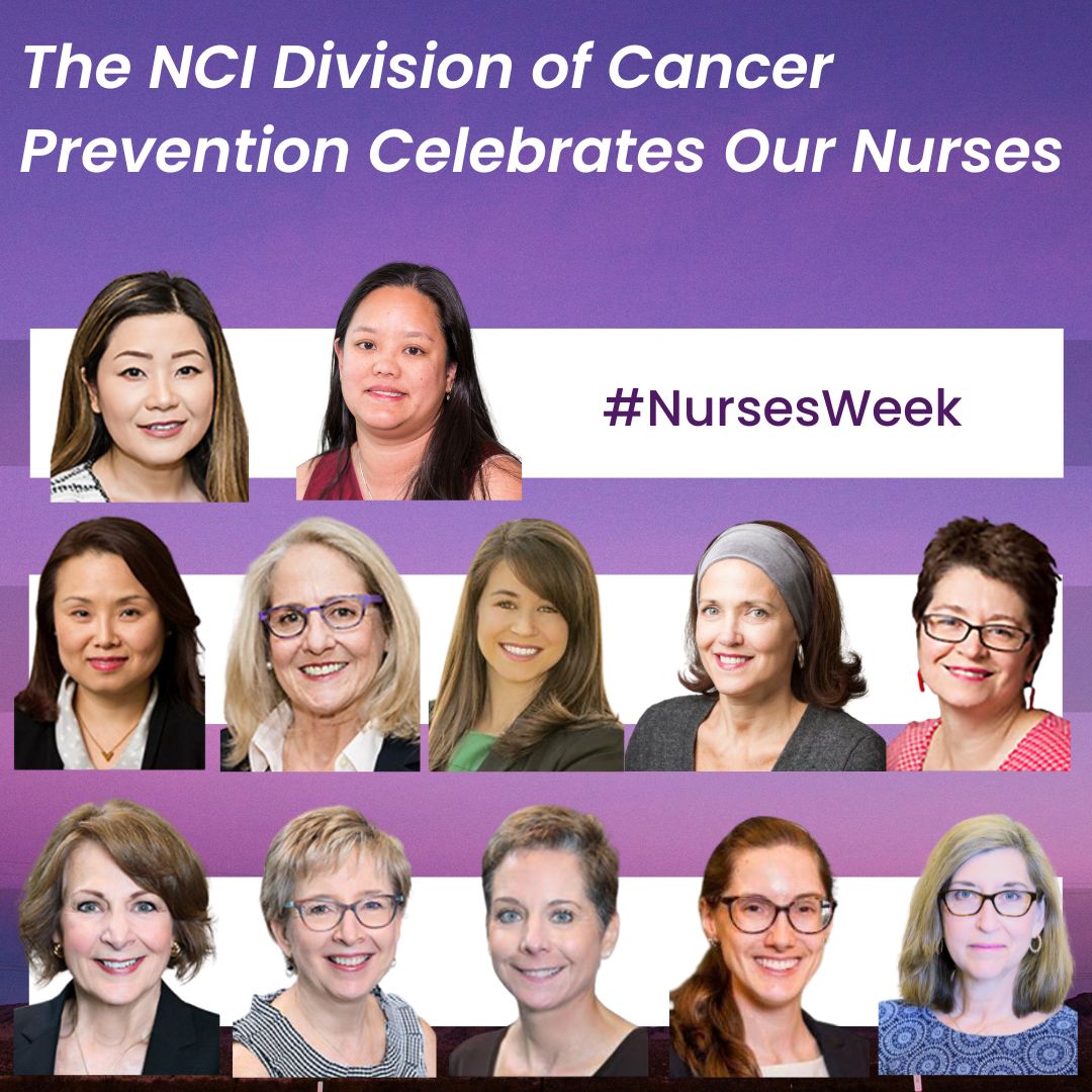 This Nurse's Week, DCP celebrates our exceptional nurses who do vital work in supporting the DCP and NCI missions. Thank you for all you do!