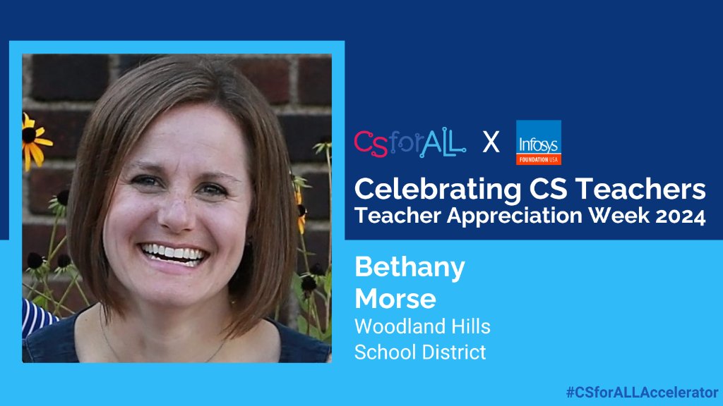 For #TeacherAppreciationWeek, #CSforALL and @InfyFoundation celebrate Bethany Morse. The @WoodlandHillsSD teacher seamlessly integrates robotics into various disciplines, showing students the real-world applications of CS. Read more: csforall.exposure.co/teacher-apprec….