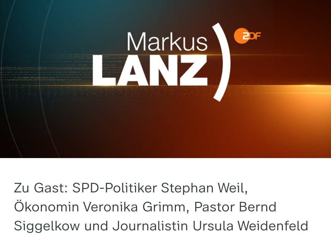 📺Auch am Feiertag sehen Sie Markus #lanz im @zdf Um 23:00 Uhr mit @GrimmVeronika , @dastutmannicht , Stephan Weil und Bernd Siggelkow