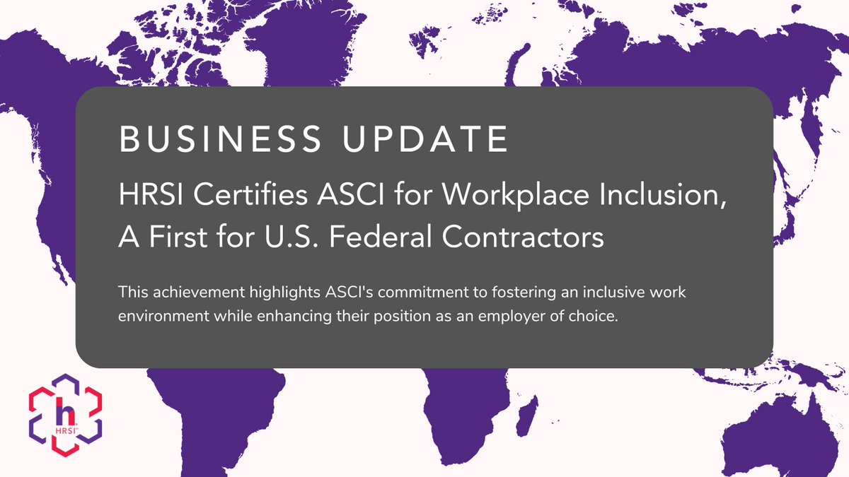 Big news 🎉!  ASCI has become the first U.S. federal contractor to earn the #HRSI Workplace Inclusion Organizational Certification. Read more at 🔗ow.ly/e6uv50RAFYt.
 
#GlobalStandards #HRStandards #WorkplaceInclusion #WorkplaceDiversity #OrganizationalCertification
