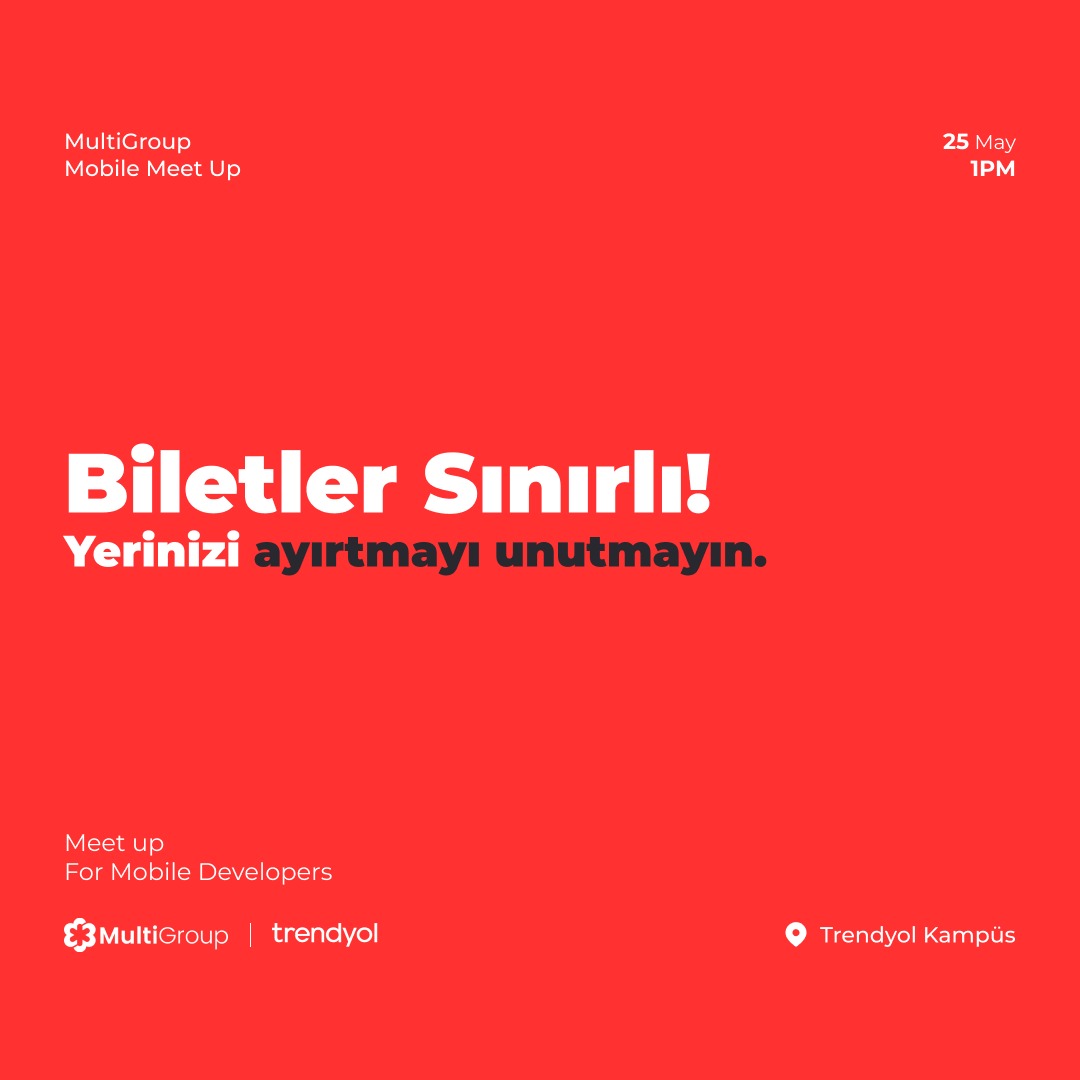 25 Mayıs Cumartesi günü MultiGroup Mobile Mete Up seninle ve katılım sınırlı! Sonrasında pişman olmamak için şimdiden yerini ayırt👀
 
Sadece 200 kişilik kontenjanımız var, kaçırmamak için yapman gereken tek şey event sayfasına girip katılıyorum demek🎉 #mobiledev #devmultigroup