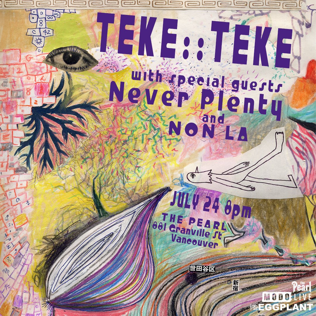 JUST ANNOUNCED💥 Montreal-based Japanese psych-rock septet @teketekeband take over The Pearl July 24th! Special guests Never Plenty & Non La. Tickets are on-sale now 🎟️ found.ee/TekeTeke-YVR #teketeke #japanese #psychrock #yvrevents #vancouverisawesome