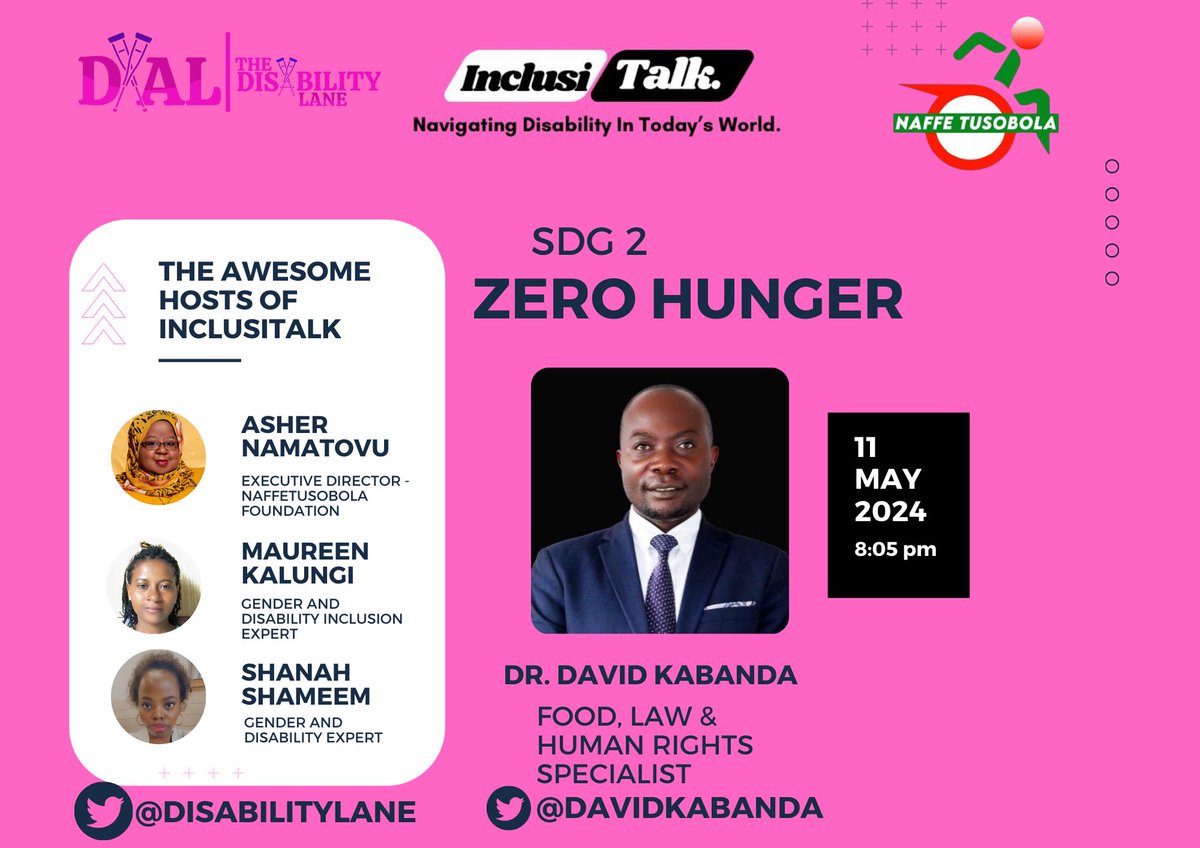 This Saturday, 8:05 pm, .@InclusiTalk will host .@davidkabanda (PhD) to discuss #SDG2 Zero Hunger. We will learn about the level of inclusion of persons with disabilities in this goal, challenges and recommendations to meet the targets of the goal. #DisabilityInclusion #SDGs