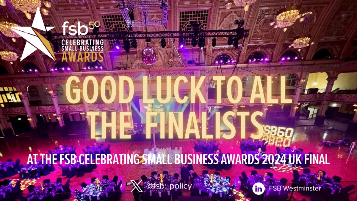 Good luck to all the finalists at the FSB Celebrating Small Business Awards #FSBawards this evening.