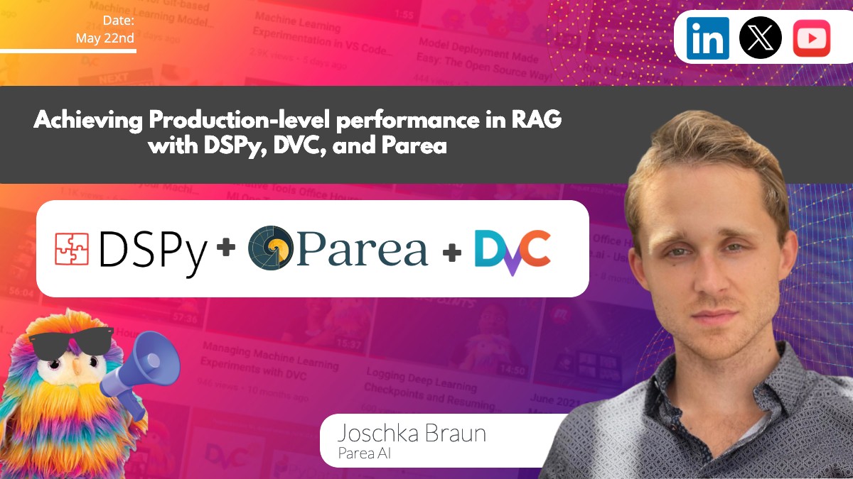 DVC.ai is hosting @JoschkaBraun presenting Achieving Production-level Performance in RAG with DSPy, Parea, and DVC. 🦉Join us on May 22nd! linkedin.com/events/achievi…