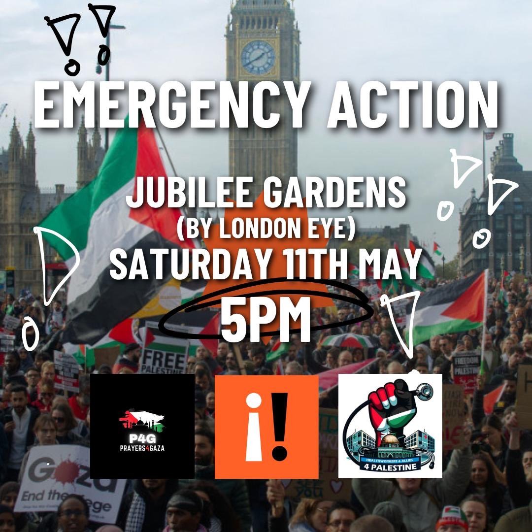 🚨EMERGENCY ACTION THIS SATURDAY🚨 Israel is brutally escalating their genocide in Rafah. The UK is enabling the bloodshed. We must escalate in response. 📍Jubilee Gardens 🕓Saturday 11th May @5pm 🚔Medium legal risk