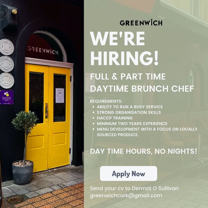 @GreenwichCork are seeking Part Time & Full Time chef posts. Daytime. No nights. Excellent produce. Great hours. Cork City Centre ⁦#Jobfairy @noelgmurray