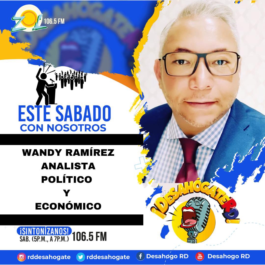 Este sábado 11 de Mayo en #DesahogateRD; @WANDYRAMIREZV. Analista político y económico, consultor y asesor Internacional, Fundador de WRV & Co. Int´l Strategy Group. Cabina: 809-540-1065 ¡Sintonízanos! Sab. (5p.m., a 7p.m.) #DesahogateRD #DesahogoRD #ZolFm1065 @ZOLFM1065