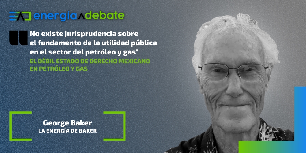 No existe jurisprudencia sobre las bases de la utilidad pública en el sector del petróleo y el gas, afirma George Baker. ¿Qué opina sobre el Estado de Derecho en México? Entérate en #PlumasAlDebate de Energía a Debate (English & Español) @Energia_com energiaadebate.com/mexicos-weak-r…