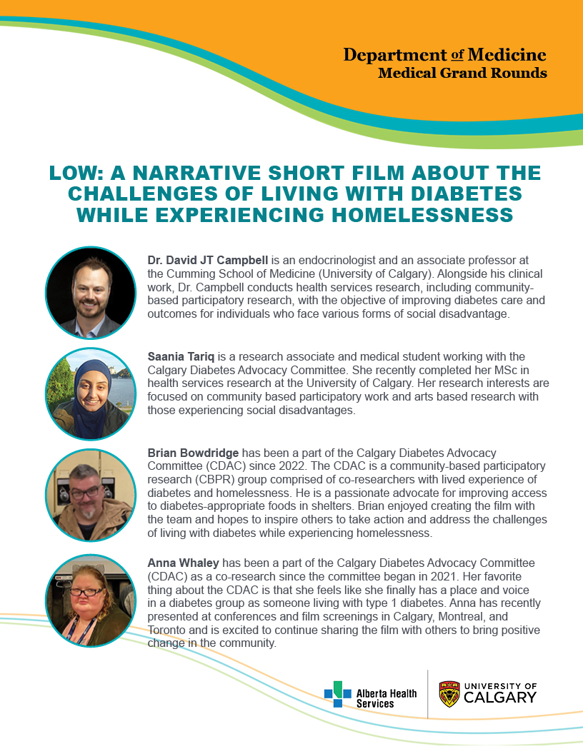 Join us on May 14 for @CalDomMed Medical Grand Rounds - SPECIAL LINK. Join the Calgary Diabetes Advocacy Committee (CDAC) as they show the film LOW followed by Q & A. LOW: A Narrative Short Film about the Challenges of Living with Diabetes while Experiencing Homelessness.