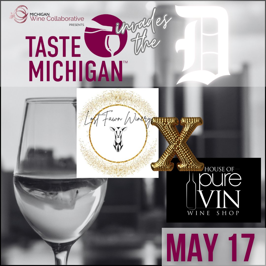 Vibe with Lost Fawn at House of Pure Vin for Taste MI Invades the D on 5/17 from 6-10. It's time to lock in happy hour and dinner reservations. See the line up at tastemichigan.org/taste-michigan… #MIWineCollab #MIWine #DrinkMIWine #TasteMichigan #TasteMIInvadestheD #Detroit #DetroitWine