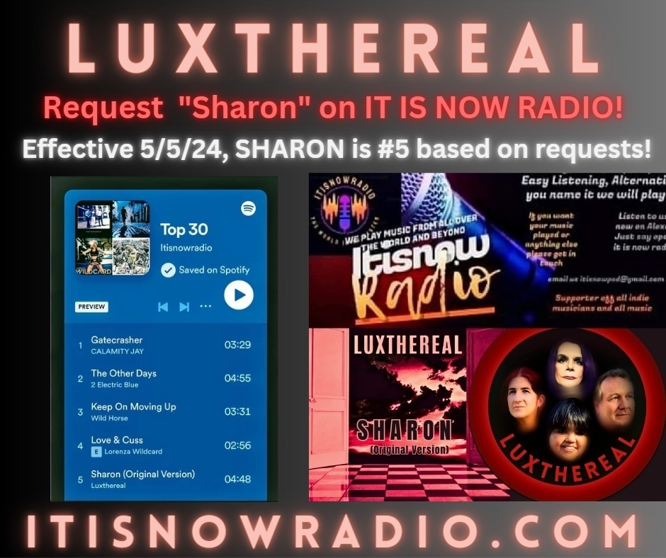 LUXTHEREAL's Sharon is #5!  Please request at:
itisnowradio.com

#retweet @luxthereal1
@karentweety1974
@BlazedRTs
@Know_Know44
@TWITCHPR0M0
@itisnowpod
@thgc_rts
@TraceMess_469
@MusicBuzz14
@ITHERETWEETER1
@sweetleefmusic
@getslouder
#indiemusic
#rockradio
#internetradio