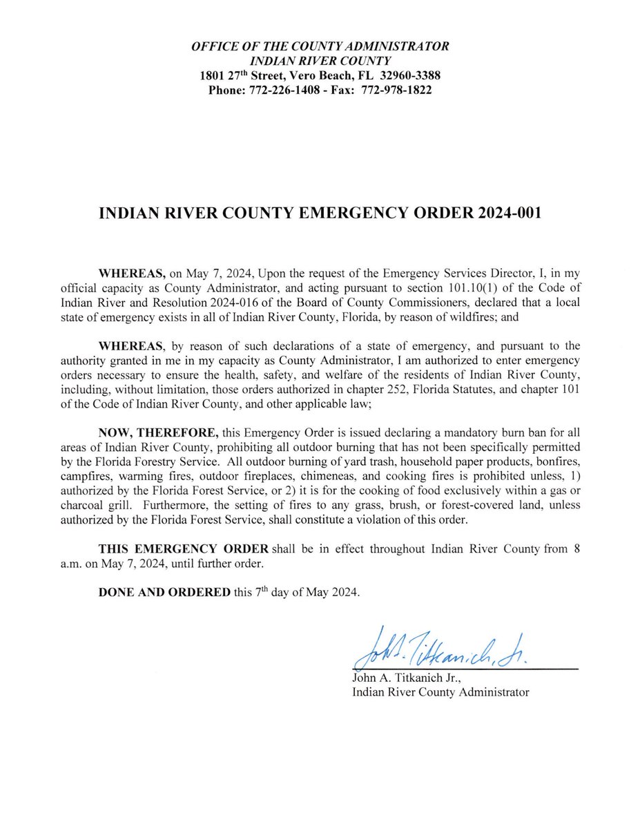 This emergency order is in effect throughout Indian River County from 8 a.m. on May 7, 2024, until further order.