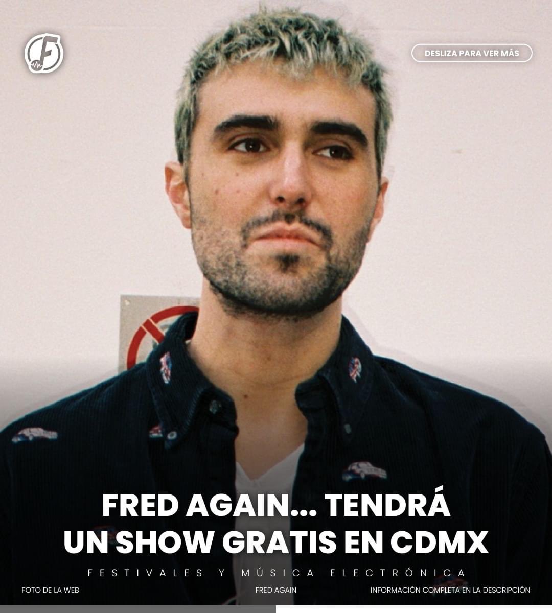 CONFIRMADO! Fred again dara un show gratis en la Ciudad de México el Domingo.🤯

#fredagain