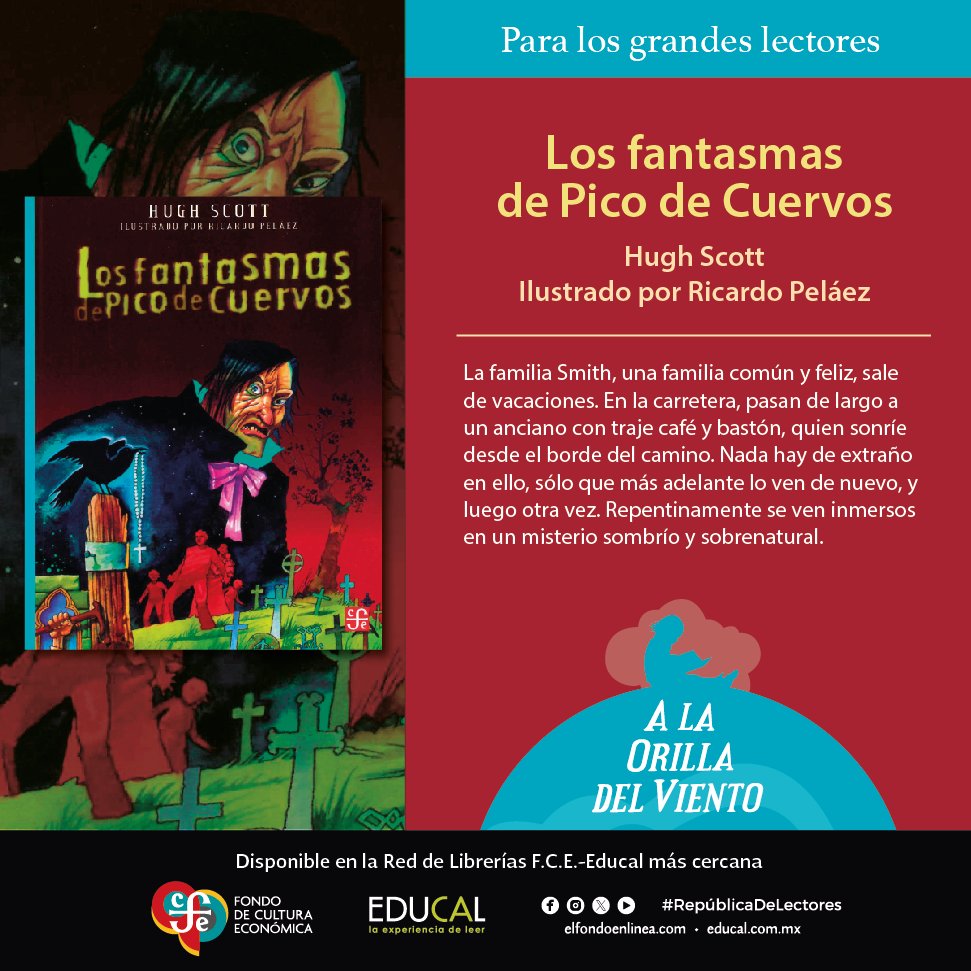 #EducalRecomienda #LosFantasmasDePicoDeCuervo de #HughScott ilustrado por #RicardoPelaez.

Disponible en tu librería F.C.E.-Educal.

@FCEMexico
#ALaOrillaDelViento #ParaLosGrandesLectores #Infantil #Juvenil #Reimpresión #RepúblicaDeLectores