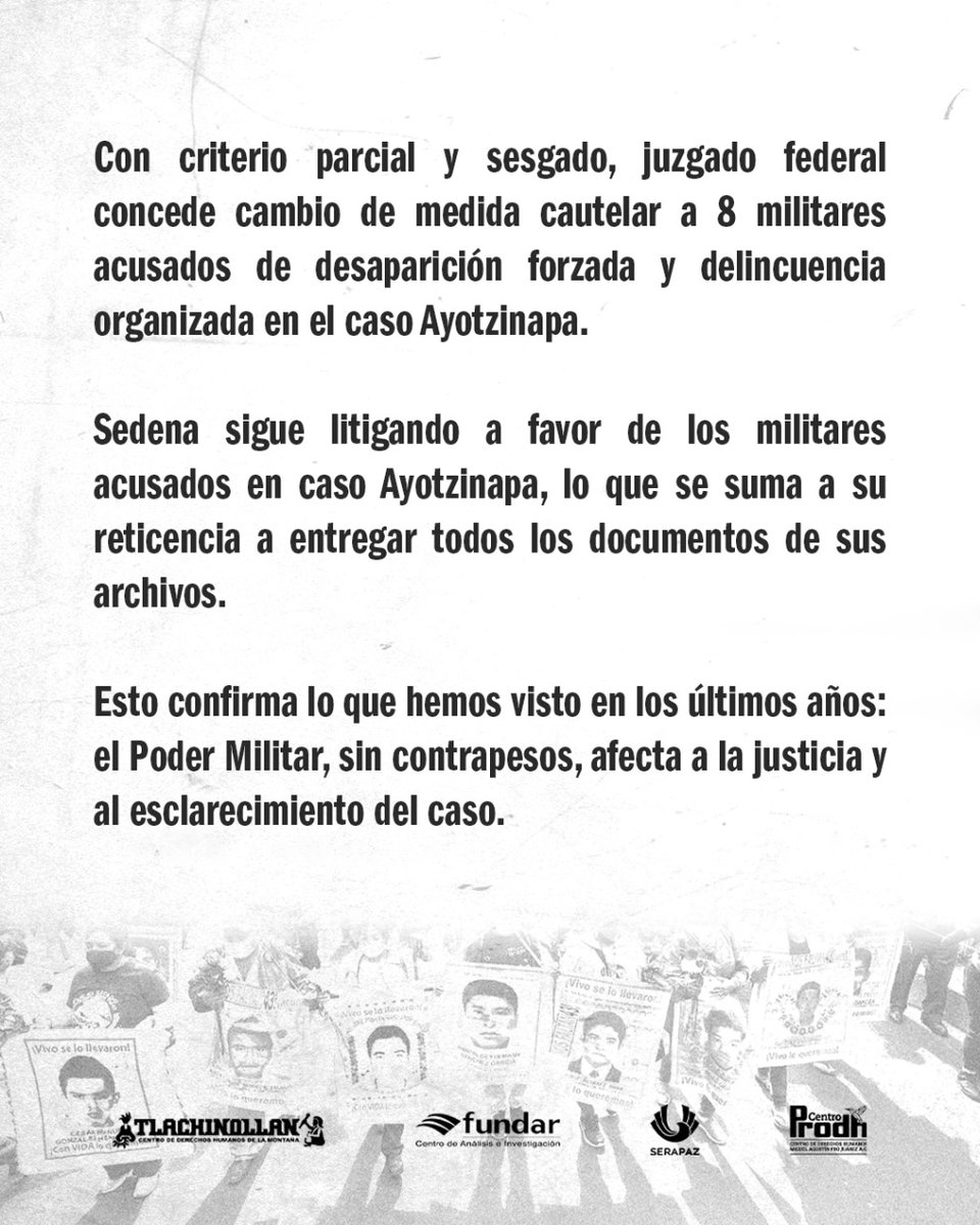 ⚠️ Sobre el cambio de medida cautelar a ocho militares implicados en el caso #Ayotzinapa: