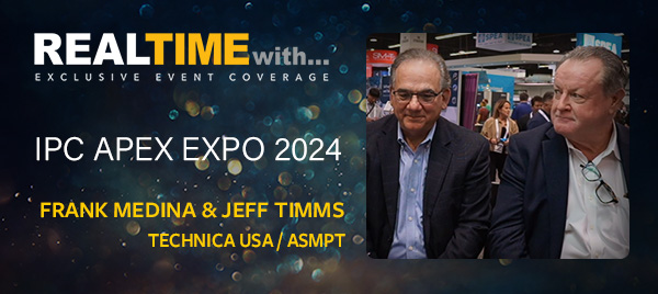 Real Time with… IPC APEX EXPO 2024: ASMPT and Technica's Successful Partnership and Future Plans.  Frank Medina and Jeff Timms discuss the fruitful collaboration between <a href="/asmpt_smt/">ASMPT SMT Solutions</a> &amp; Technica &amp; the upcoming launch of a machine with enhanced capabilities. bit.ly/4dvQdM9