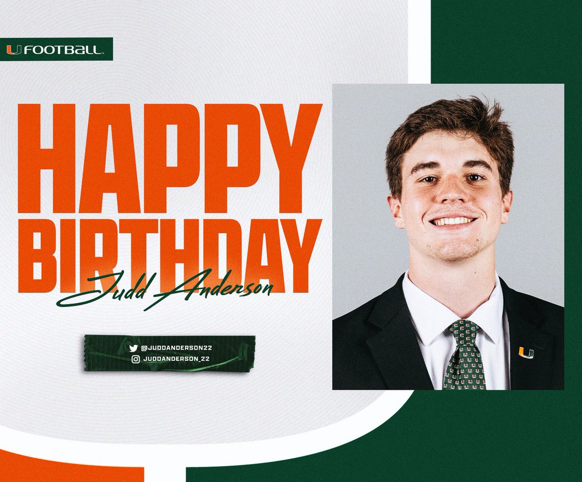 HAPPY BIRTHDAY!!! @JuddAnderson22 #GoCanes @CanesFootball