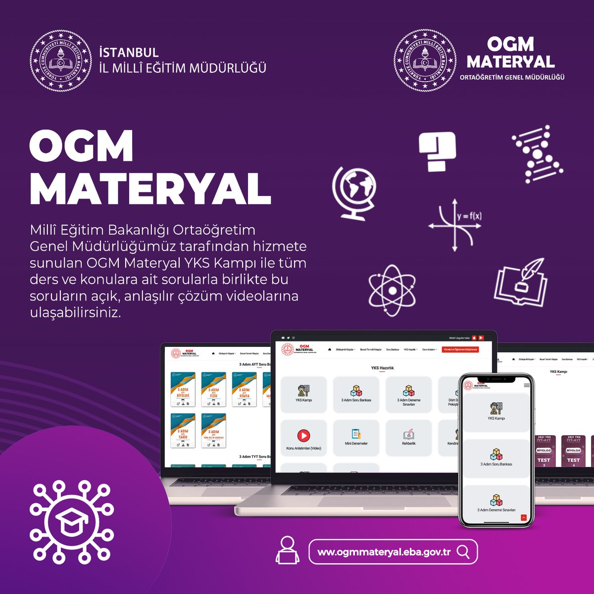 🔹 Ortaöğretim Genel Müdürlüğümüz tarafından hizmete sunulan “OGM Materyal YKS Kampı” ile tüm ders ve konulara ait sorularla birlikte bu soruların açık, anlaşılır çözüm videolarına ulaşabilirsiniz. 💻 “OGM Materyal” eğitim uygulaması bilgisayar, telefon ve tabletlere tam uyumlu…