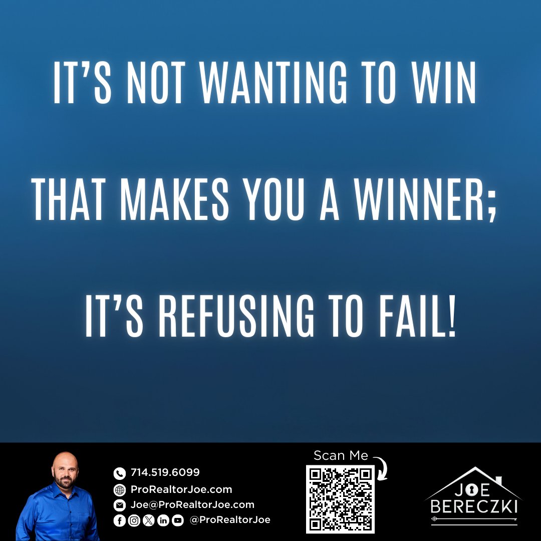 ProRealtorJoe's tweet image. #motivationalmonday #refusetofail #motivationalquotes #motivational #persistence 
#ProRealtorJoe #JoeBereczki #JoetheCaliRealtor #whittier #lamirada #yorbalinda #lahabra #brea #fullerton #placentia #anaheim #anaheimhills #buenapark #la #oc #orangecounty 

ProRealtorJoe.com