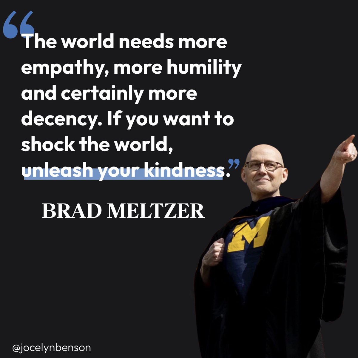 Not just a great message to our graduating students, but to all of us! Thank you, @bradmeltzer! #spreadkindness