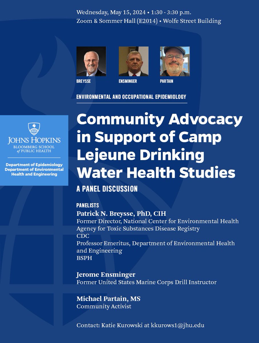 On May 15, @JohnsHopkinsEPI and @JohnsHopkinsEHE host a panel discussion on community advocacy in support of Camp Lejeune drinking water health studies. Panelists include @PatrickBreysse, Jerome Ensminger and Michael Partain. Email kkurows1@jhu.edu for Zoom info.