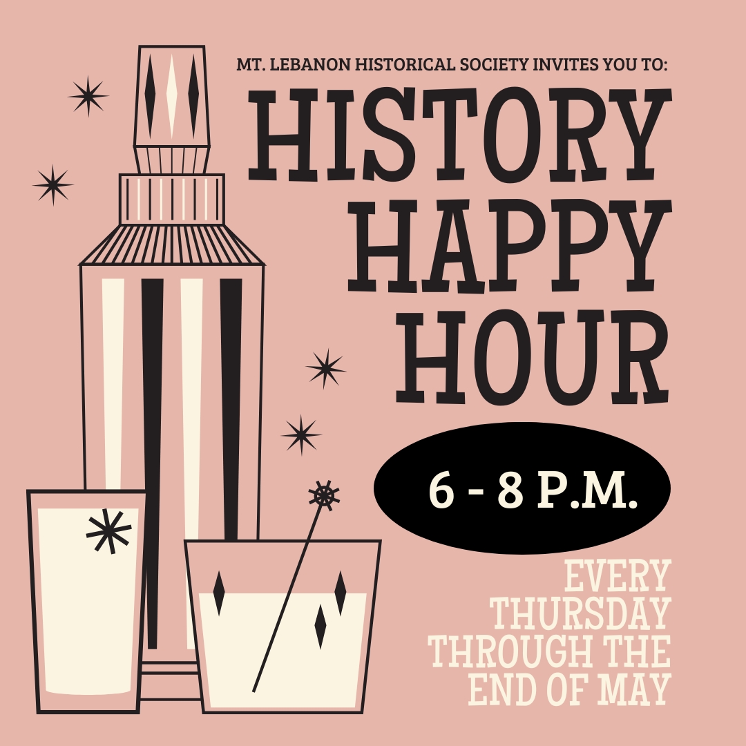 Spend happy hour with the Mt. Lebanon Historical Society at 794 Washington Road from 6-8 p.m. to view their current exhibit: 'Unpacked & Rediscovered: 50 Mt. Lebanon Treasures.” Attendees receive beer tokens for a free 6 oz taster pour at East End Taproom, open until 10 p.m.