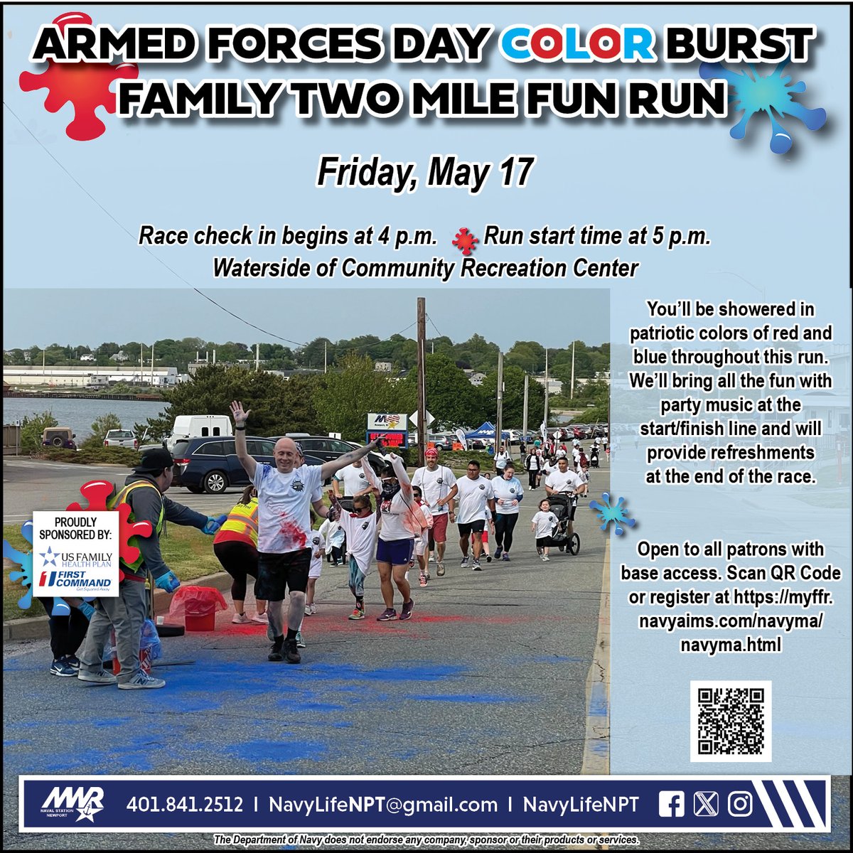 Armed Forces Day Color Burst Family Two-mile Fun Run Fri, 5/17. Race check-in begins 4 p.m., run starts 5 p.m.
Waterside of Community Rec Ctr, Bldg 656. Open to all patrons with base access. Register at myffr.navyaims.com/navyma/navyma.….
#familyrun #colorrun #Militaryfamily #NavyFitness