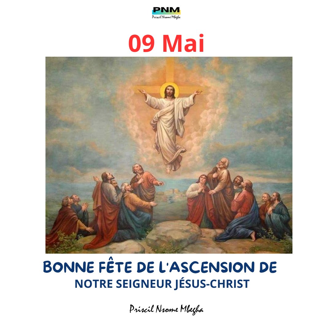 Chers Amis, En souhaitant à chacun une belle et sainte Fête de l'Ascension, je désire que ce jour signifie pour chacun ce qu'il est vraiment. #PNM #LeMaîtreEnABesoin #AscensionDuSeigneur #MontéeDuChrist