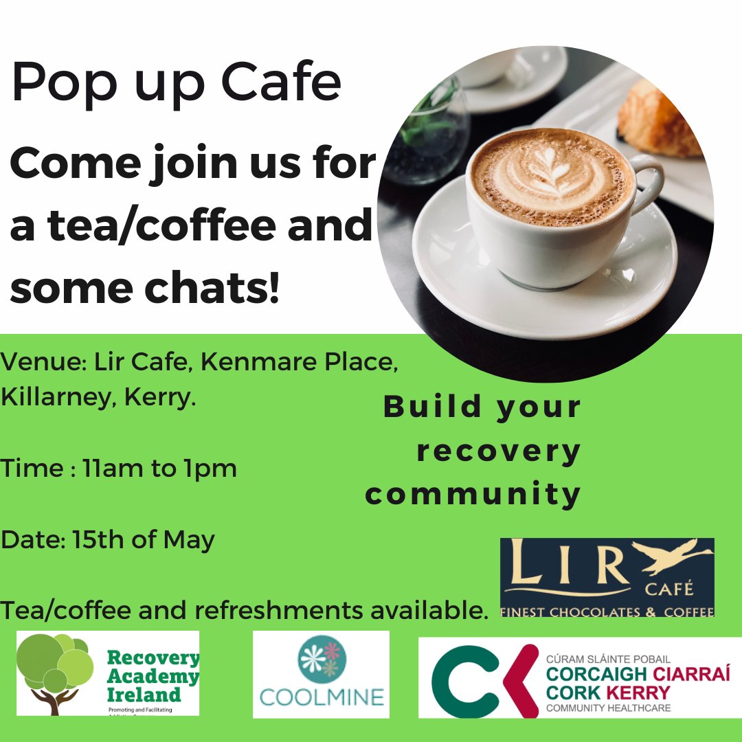@IreRecoveryAcad and @CoolmineTC will be hosting their monthly pop up cafe in @lircafe in Killarney on the 15th May from 11 to 1:00. Come join us for a tea/coffee and some recovery chats and to socialise. #collabrateforrecovery #socialinclusion #connection #community @cldatf