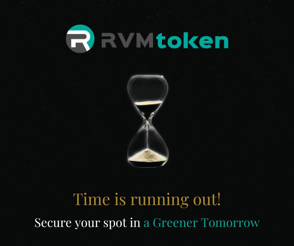 ⏰ Time is running out! Join the RVM Token presale & secure your spot in a greener tomorrow.

 #LimitedTimeOffer #RVMToken #GreenBlockchain #greenrevolution #ecowealth #GreenInvesting #cryptotoken #greentoken #vrmplus #ico #fundraise #blockchaintoken #savetheearth #recycleplastic