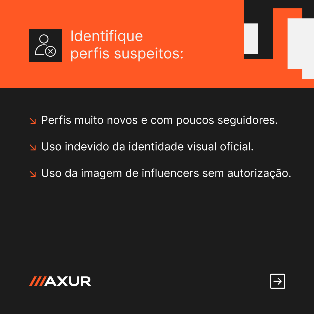 AxurBrasil's tweet photo. Identifique perfis suspeitos:

- Perfis muito novos e com poucos seguidores.
- Uso indevido da identidade visual oficial.
- Uso da imagem de influencers sem autorização.

5/6 https://t.co/ZHNn26n633