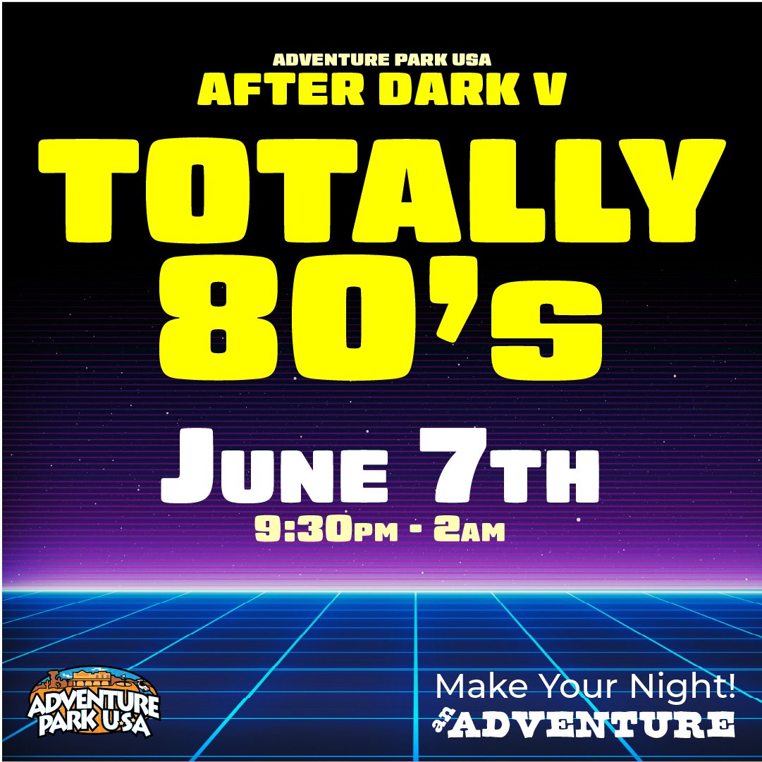 Get ready to rock at Park After Dark 80's Edition in Adventure Park USA! Dance, games, and retro fun all night long! 🎸🕺 #ParkAfterDark