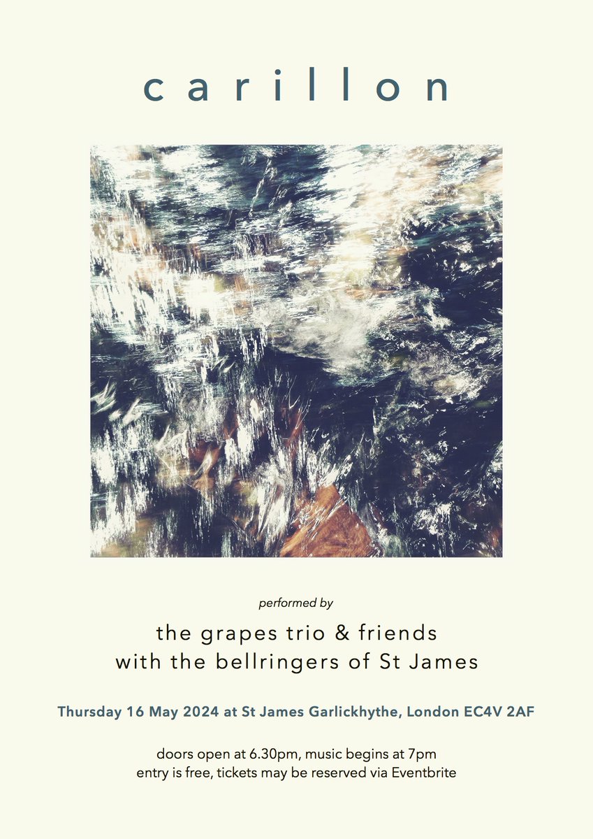 Next week in London, the Grapes Trio perform a new collaborative work with guest musicians and the bellringers of @Garlickhythe, plus new compositions by the trio (piano, organ, saxophone). Free admission, 7pm Thursday 16th May