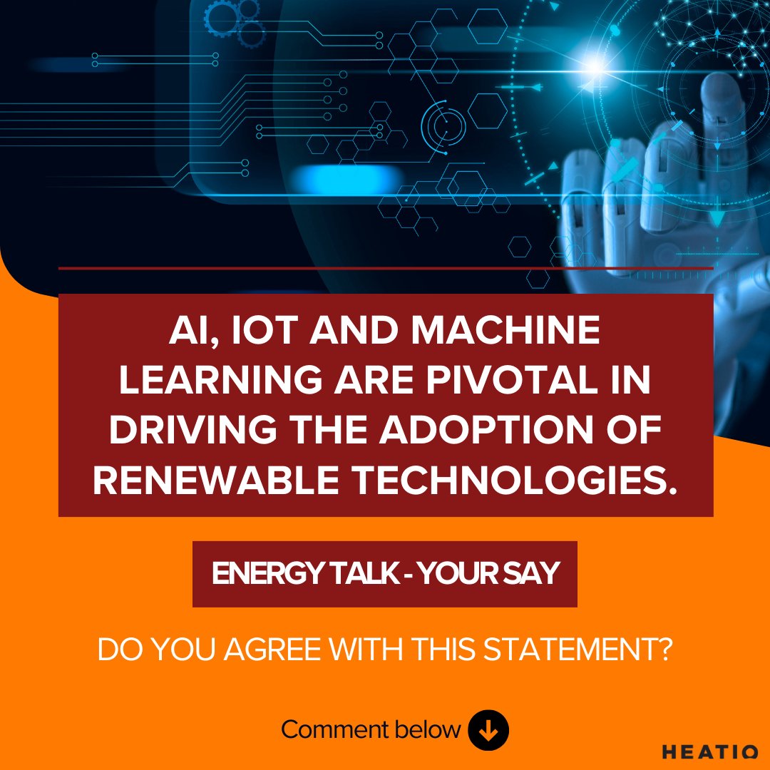 'AI, IoT and Machine Learning are pivotal in driving the adoption of renewable technologies.' Do you agree? Comment below with your thoughts. #RenewableEnergy #EnergySources #MachineLearning #AI #RenewableTechnologies #EnergyTalkYourSay