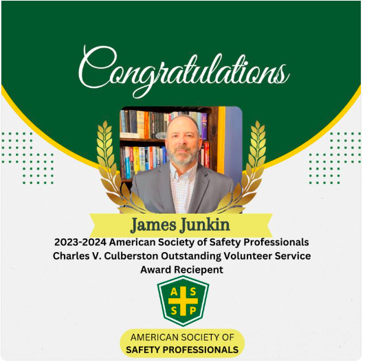 It is with great pride that everyone at Veriforce congratulates James Junkin, MS, CSP, MSP, SMS, ASP, CSHO, our esteemed Strategic Advisory Chairman of the Board, on his remarkable achievement.