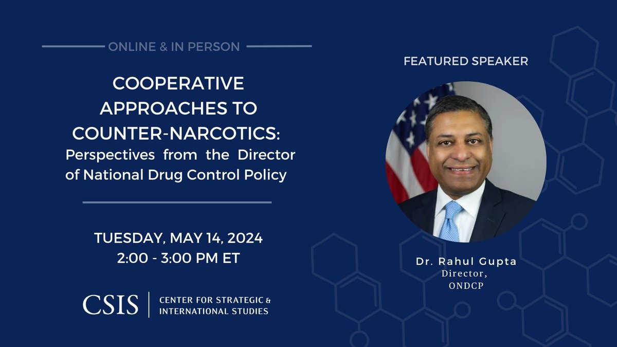 Next Tuesday, May 14, Americas Program Director @RyanBergPhD sits down with @ONDCP's Director @DrGupta46 to discuss 'Cooperative Approaches to Counter-Narcotics.' Join in person or online. csis.org/events/coopera…