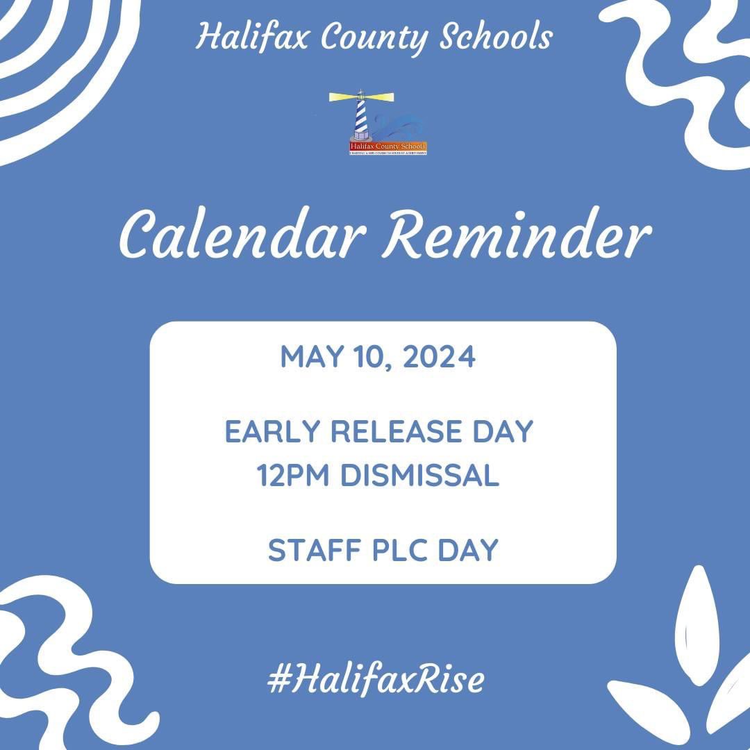 🚨 Reminder: Tomorrow, May 10th, is an early release day for students and a PLC day for our dedicated staff. Students will be dismissed at 12pm. 🕛📚✨

#HalifaxRise