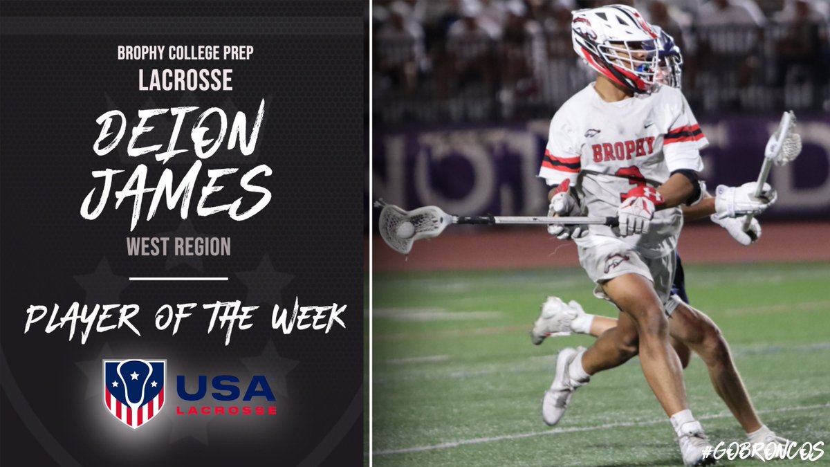 LACROSSE / Senior Deion James was named the USA Lacrosse Magazine West Region Player of the Week. This is the third time the Broncos have earned the honor this season.

Release: brophyprep.org/news-detail?pk…
