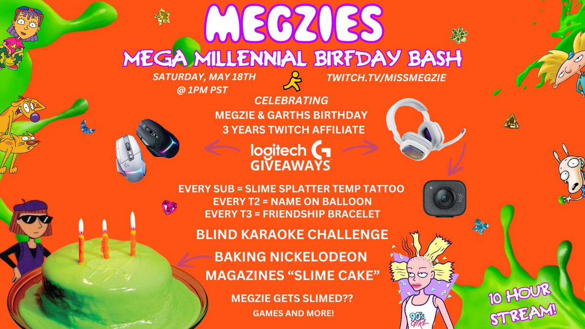 ATTN all #Millennial Twitch enjoyers!
Save the Date for THIS Saturday, May 18th @ 1pm PST - Celebrating My Birthday, Garths Birthday, & 3 years as Twitch Affiliate! 
Lots of fun activities w/ 3 @LogitechG Giveaways! Excited to celebrate w/ y'all! 
#logitechgpartner #birthdaybash