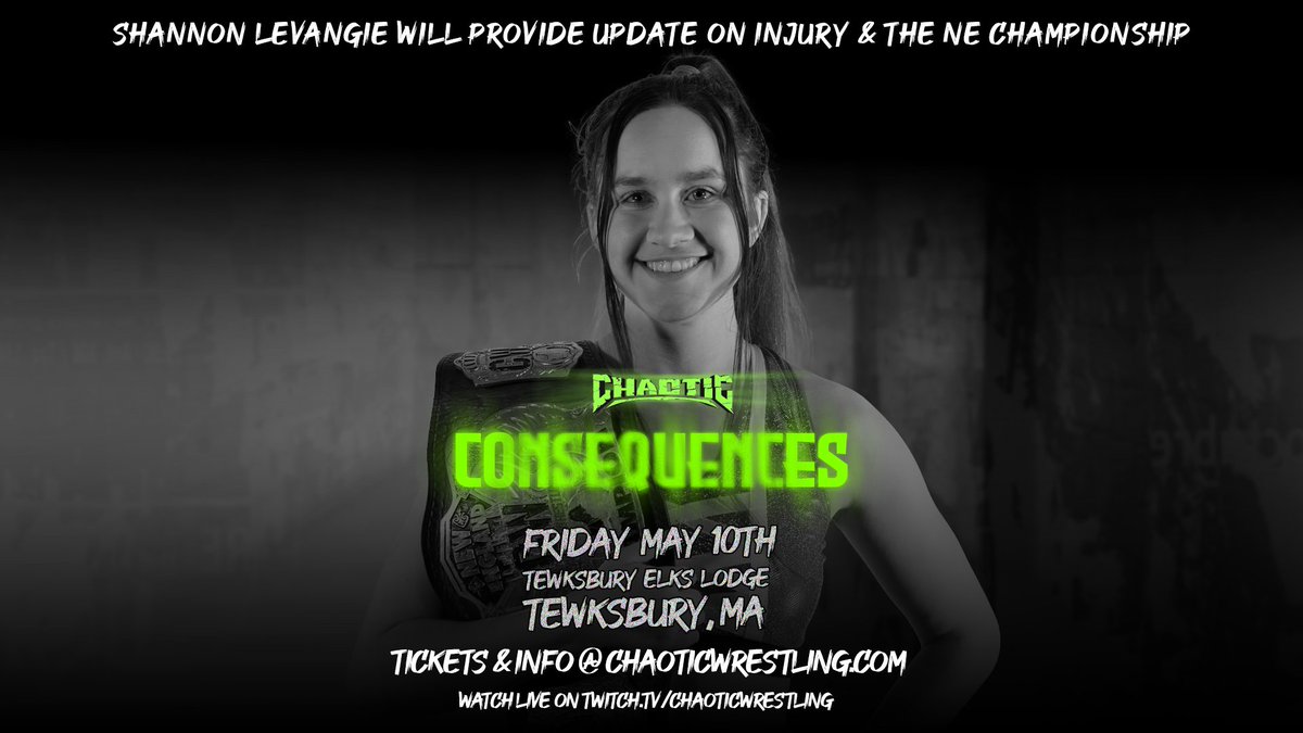 . @ShannonLevangie will give us an update TOMORROW. Chaotic Wrestling presents: CONSEQUENCES Friday, May 10th Tewksbury, MA Elks Lodge Tickets & Info: ChaoticWrestling.com