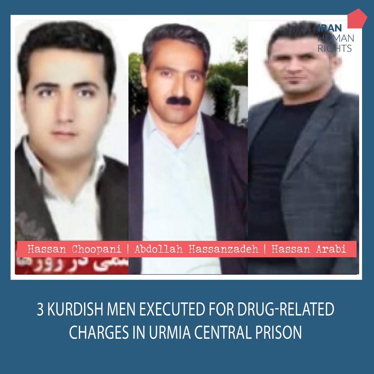 #Iran: Hassan Choopani, Abdollah Hassanzadeh Yangajeh and Hassan Arabi Anabi, all Kurdish, were executed for drug-related charges in Urmia Central Prison in the early hours of this morning.  

#StopDrugExecutions
#StopExecutionsInIran
iranhr.net/en/articles/67…