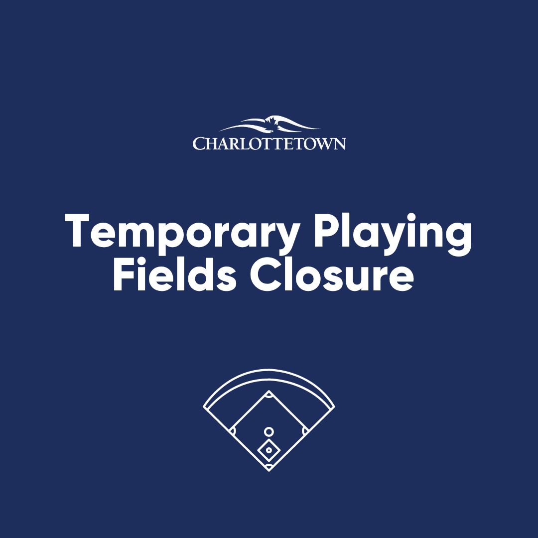 The Charlottetown Parks and Recreation Department would like to inform user groups that all City-owned ball fields are closed Thursday, May 9 due to the poor playing conditions. The City apologizes for any inconveniences and thanks the public for their cooperation.