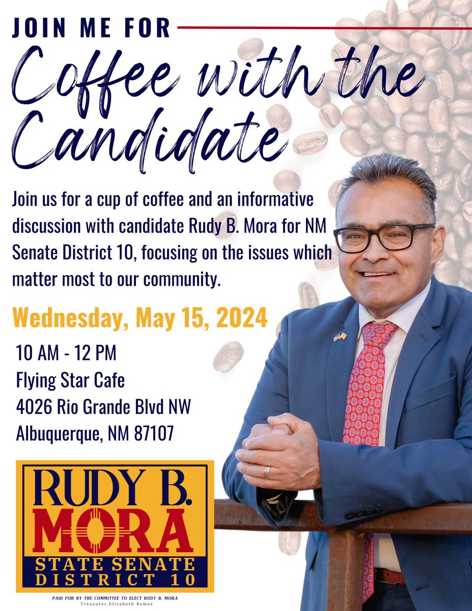 𝐂𝐨𝐟𝐟𝐞𝐞 𝐰𝐢𝐭𝐡 𝐚 𝐂𝐚𝐧𝐝𝐢𝐝𝐚𝐭𝐞 ☕️
Join us for a cup of coffee and an informative discussion with candidate Rudy B. Mora for NM Senate District 10, focusing on the issues which matter most to our community.